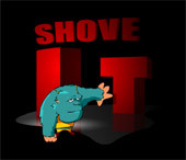 Shove It